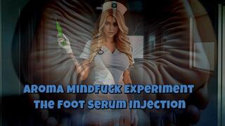 Aroma Mindfuck Flash Experiment - The Foot Serum Injection