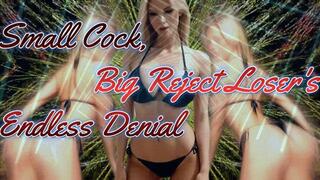 Small Cock, Big Reject: Loser's Endless Denial!