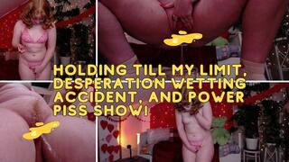 Pee Holding, Desperation Wetting Accident and Power Piss Show!