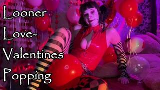 Looner Love - Valentines Popping!