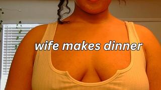 wife cooks dinner