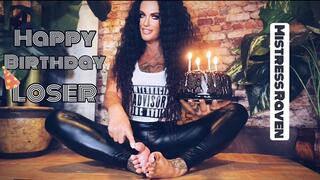HAPPY BIRTHDAY FOOT LOSER- Foot Fetish, Blackmail Fetish, Big Black Cock