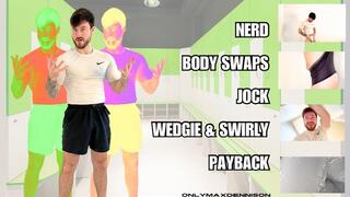 NERD BODY SWAPS JOCK WEDGIE & SWIRLY PAYBACK