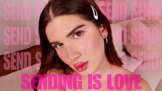 Sending Is Love