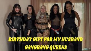 BIRTHDAY GIFT FOR MY HUSBAND - GANGBANG QUEENS (EN-720)