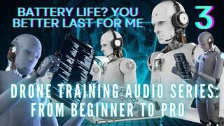 The NLP toolbox: Drone Training Audio Series From Beginner to Pro - Battery Life? You Better Last for Me