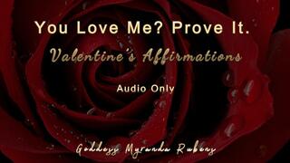 You Love Me? Prove It - Valentine’s Affirmations - Audio Only MP4