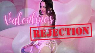 Valentine's Rejection