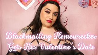 Homewrecking Blackmailer Gets Her Valentine's Date