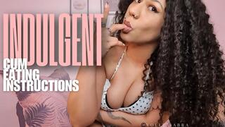 Indulgent Cum Eating Instructions Experience (Femdom CEI)