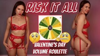 RISK IT ALL: Valentine's Day Volume Roulette Whisper Game