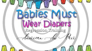 Babies Must Wear Diapers