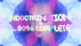 Indoctrination Protocol Part 3 : Finalising the Obsession