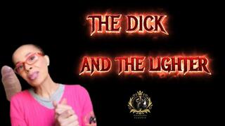 The Dick and the Lighter