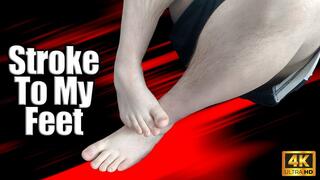 KingMarti: Stroke To My Feet 4k UHD