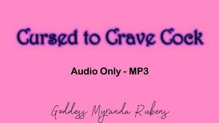 Cursed to Crave Cock - Audio Only MP3