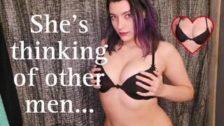 She's thinking of other men cuck humiliation