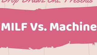 Milf Vs Machine