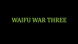 Double Feature - Waifu War 3 and A Catfight for Christmas