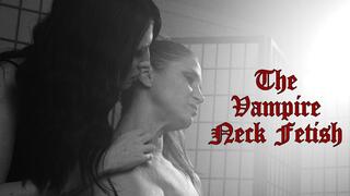 Vampire Neck Throat Fetish & Worship with Autumn Bodell