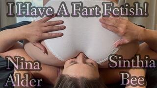 I Have a Fart Fetish