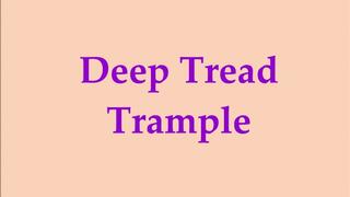 Deep Tread Trample