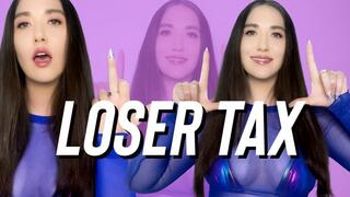 Loser Tax - February 2025 - Goddess Venus - Humiliation