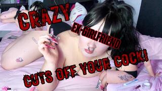 CRAZY EX-GIRLFRIEND CUTS OFF YOUR COCK