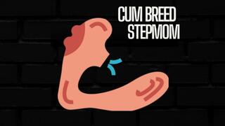 [ABDL] Cum Breed Domme-Mommy, Good Boys Make Step-Mom Cum