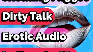 Cheating Faggot Dirty Talk Encouragement Humiliation Erotic Audio