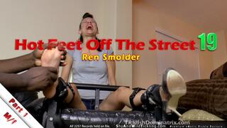 Hot Feet Off The Street 19 - Part 1 - Ren Smolder