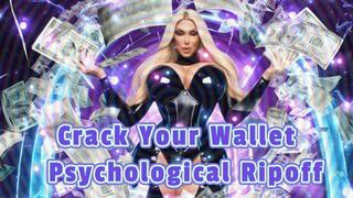 Crack Your Wallet - Psychological Ripoff