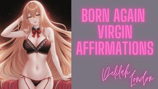 Become a Born Again Virgin - Loser Humiliation Affirmations
