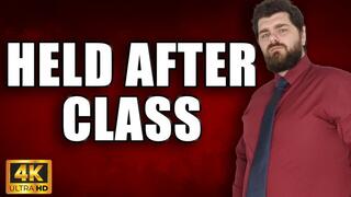 KingMarti: Held After Class 4k UHD