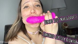 Bimbo Slut Marigoddess Smeared Lipstick Blowjob