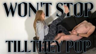 WON'T STOP TILL THEY POP (1080p)