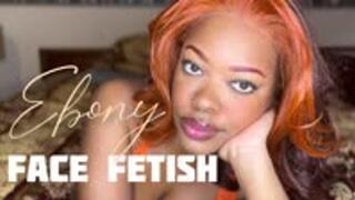 Ebony Face Fetish