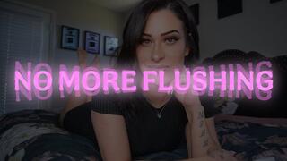 No More Flushing