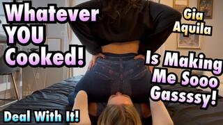 Whatever You Cooked! Fucked My Stomach Up!