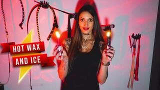 Hot wax and ice