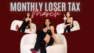 Monthly loser tax March #8