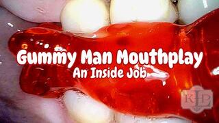 Gummy Man: An Inside Job