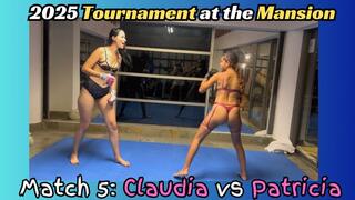 Fight 5 - Tournament at the Mansion: Claudia vs Patricia