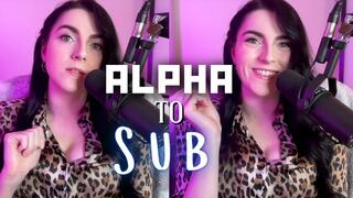 Alpha Male Turned into a Submissive Bitch - Unscripted Erotica