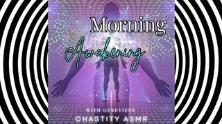 Morning awakening chastity ASMR