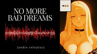 [Erotic Audio] No More Bad Dreams