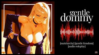 [Erotic Audio] Gentle Dommy Ch I