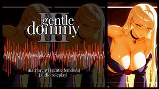 [Erotic Audio] Gentle Dommy Ch III