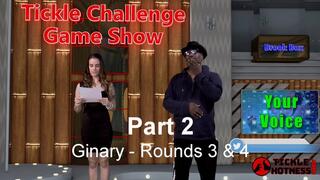 Tickle Challenge Game Show - Part 2 - Ginary - Rounds 3 & 4