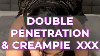 DOUBLE PENETRATION & CREAMPIE XXX